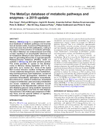 The Metacyc Database of Metabolic Pathways and Enzymes - a 2019 Update Ron Caspi*, Richard Billington, Ingrid M