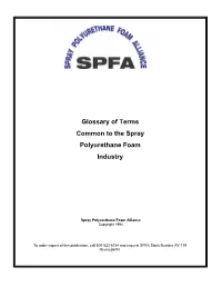 Glossary of Terms Common to the Spray Polyurethane Foam Industry