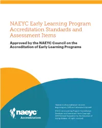 NAEYC Early Learning Program Accreditation Standards and Assessment Items Approved by the NAEYC Council on the Accreditation of Early Learning Programs