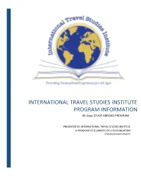 INTERNATIONAL TRAVEL STUDIES INSTITUTE PROGRAM INFORMATION 45-Days STUDY ABROAD PROGRAM