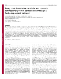 Par6c Is at the Mother Centriole and Controls Centrosomal Protein