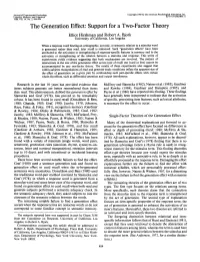 The Generation Effect: Support for a Two-Factor Theory Elliot Hirshman and Robert A