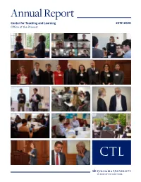 Annual Report Center for Teaching and Learning 2019-2020 O!Ce of the Provost