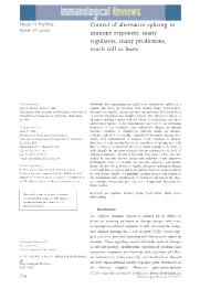 Control of Alternative Splicing in Immune Responses: Many