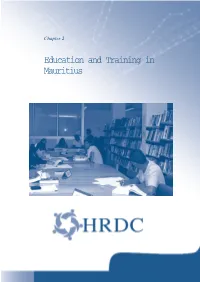 Education and Training in Mauritius DEVELOPMENT of EDUCATION: SOME HIGHLIGHTS