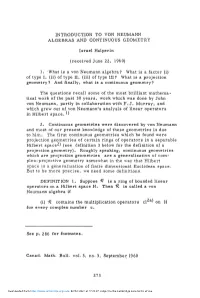 Introduction to Von Neumann Algebras and Continuous Geometry