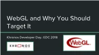 Webgl and Why You Should Target It