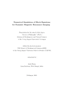 Numerical Simulation of Bloch Equations for Dynamic Magnetic Resonance Imaging