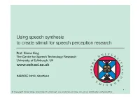 Using Speech Synthesis to Create Stimuli for Speech Perception Research