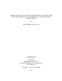 Approaching Exact Quantum Chemistry by Stochastic Wave Function Sampling and Deterministic Coupled-Cluster Computations