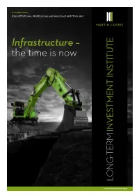 Infrastructure – the Time Is Now INVESTMENT INSTITUTE LONG-TERM