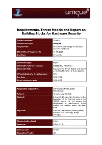 Requirements, Threat Models and Report on Building Blocks for Hardware Security