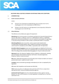 SOUTHERN CROSS AUSTEREO STANDARD ADVERTISING TERMS and CONDITIONS 1. INTERPRETATION 1.1 Certain Statutory Definitions a Term: (