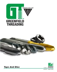 Taps and Dies a Product of #GTCAT - August 2016 Greenfield Industries' Tradition of Excellence Has Stood the Test of Time