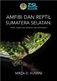 Amfibi Dan Reptil Sumatera Selatan: Areal Sembilang-Dangku Dan Sekitarnya