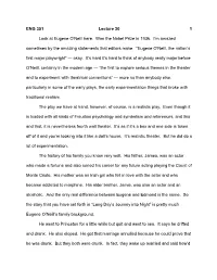 ENG 351 Lecture 20 1 Look at Eugene O'neill Here. Won The