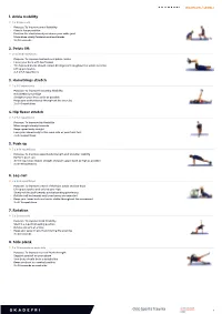 1. Ankle Mobility 2. Pelvic Lift 3. Hamstrings Stretch 4. Hip Flexor Stretch 5. Push up 6. Leg Curl 7. Rotation 8. Side Plank