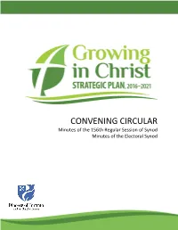 CONVENING CIRCULAR Minutes of the 156Th Regular Session of Synod Minutes of the Electoral Synod