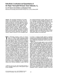 Subcellular Localization and Quantitation of the Major Neutrophil Pertussis Toxin Substrate, G N Gary M
