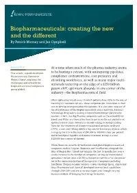 Biopharmaceuticals: Creating the New and the Different by Patrick Mooney and Jan Campbell