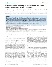 High-Resolution Mapping of Expression-Qtls Yields Insight Into Human Gene Regulation