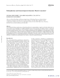 Schizophrenia and Frontotemporal Dementia: Shared Causation?