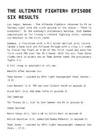 The Ultimate Fighter® Episode Six Results