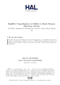 Using Registers As Buffers to Resist Memory Disclosure Attacks Yuan Zhao, Jingqiang Lin, Wuqiong Pan, Cong Xue, Fangyu Zheng, Ziqiang Ma