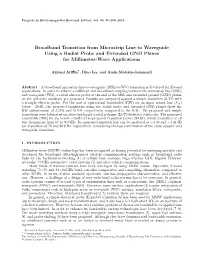 Broadband Transition from Microstrip Line to Waveguide Using a Radial Probe and Extended GND Planes for Millimeter-Wave Applications