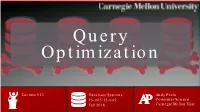 CMU 15-445/645 Database Systems (Fall 2018 :: Query Optimization