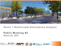 Route 1 M Ultimodal Alternatives Analysis Public M Eeting #2
