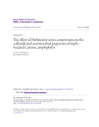 The Effect of Hofmeister Series Counterions on the Colloidal and Antimicrobial Properties of Triple- Headed Cationic Amphiphiles Kirstie A