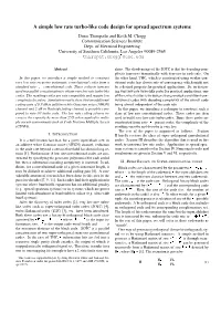 A Simple Low Rate Turbo-Like Code Design for Spread Spectrum Systems Durai Thirupathi and Keith M