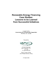 Renewable Energy Financing Case Studies: Lessons to Be Learned from Successful Initiatives