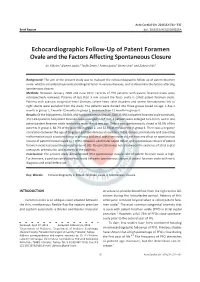 Echocardiographic Follow-Up of Patent Foramen Ovale and the Factors Affecting Spontaneous Closure
