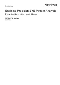 Enabling Precision EYE Pattern Analysis Extinction Ratio, Jitter, Mask Margin