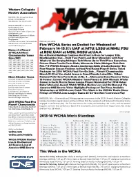 Five WCHA Series on Docket for Weekend of February 14-15; It's