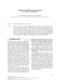 Software Evolution of Legacy Systems a Case Study of Soft-Migration