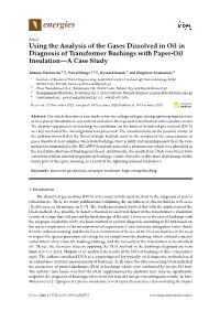 Using the Analysis of the Gases Dissolved in Oil in Diagnosis of Transformer Bushings with Paper-Oil Insulation—A Case Study