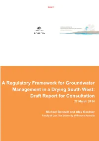 A Regulatory Framework for Groundwater Management in a Drying South West: Draft Report for Consultation 27 March 2014