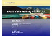 Broad Band Mobility Via PWLAN
