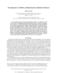 Development of a 50000-S, Lithium-Fueled, Gridded Ion Thruster