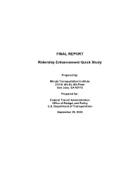 FINAL REPORT Ridership Enhancement Quick Study