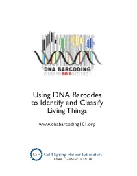 Using DNA Barcodes to Identify and Classify Living Things