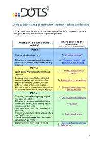 Using Podcasts and Podcasting for Language Teaching and Learning