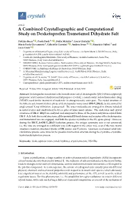 A Combined Crystallographic and Computational Study on Dexketoprofen Trometamol Dihydrate Salt