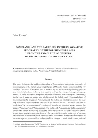 Adam Krawiec* POMERANIA and the BALTIC SEA in the IMAGINATIVE GEOGRAPHY of the POLISH MIDDLE AGES from the END of the 10Th CENT