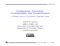 Compression, Correction, Confidentiality, and Comprehension