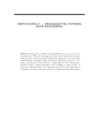 Obfuscating C++ Programs Via Control Flow Flattening