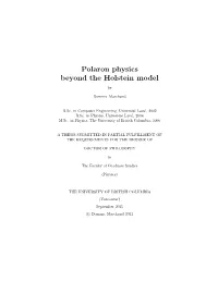 Polaron Physics Beyond the Holstein Model